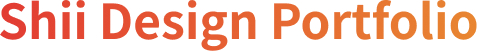 SHII DESIGN | Portfolio